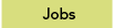 Jobs